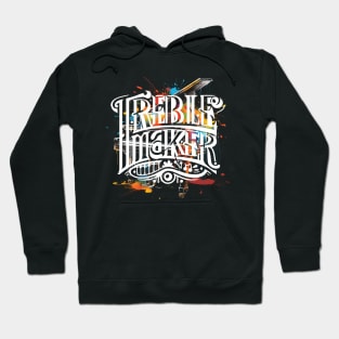 Treble Maker Piano Player Music Lover Hoodie